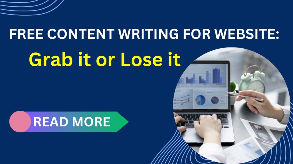 Free content writing for website: grab it or lose it